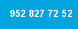 952 827 72 52